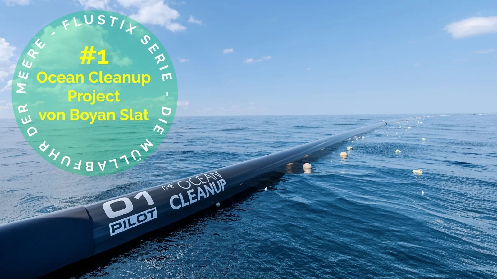 Plastikmüll im Meer - The Ocean Clean Up Project